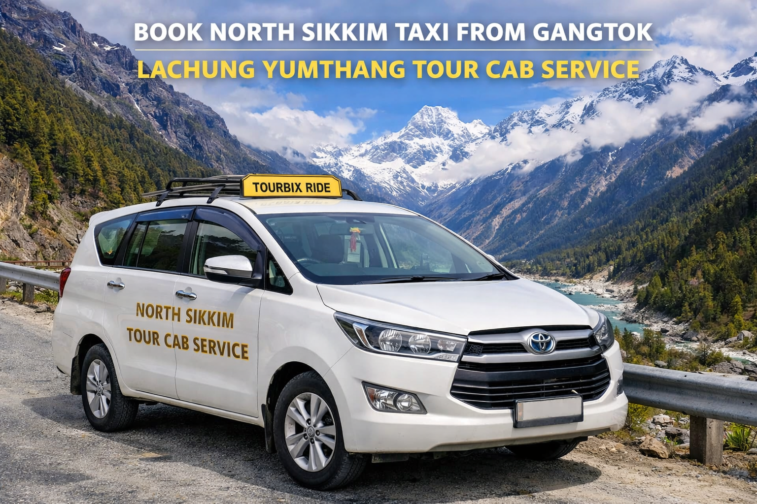 Book North Sikkim Taxi from Gangtok | Lachung Yumthang Tour Cab Service